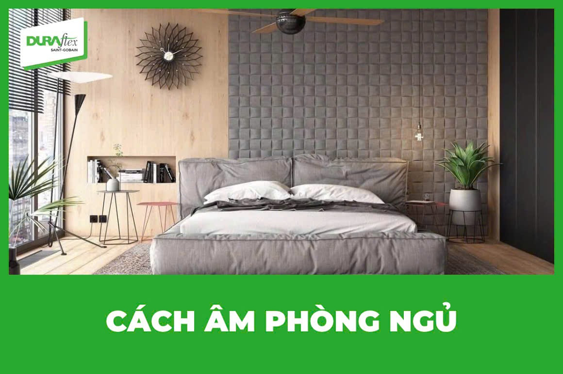Cách âm phòng ngủ