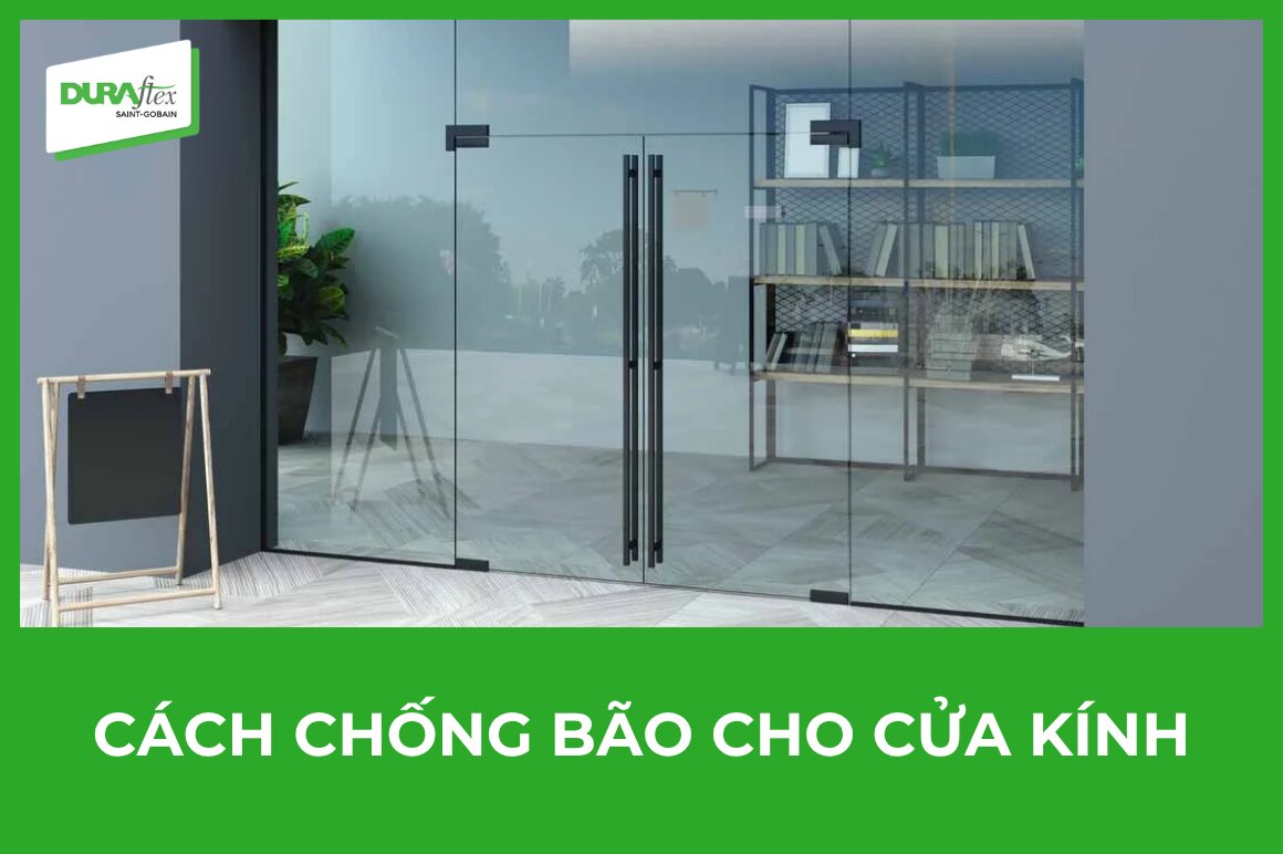 Cách chống bão cho cửa kính
