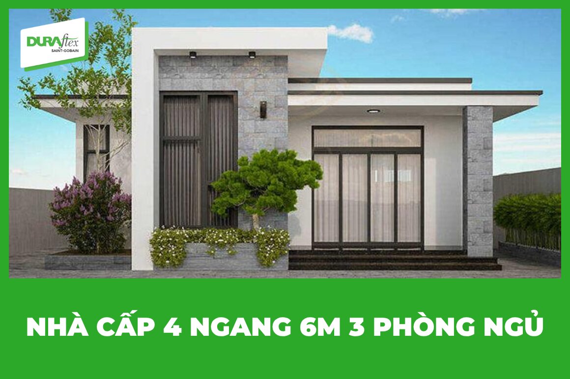 nhà cấp 4 ngang 6m 3 phòng ngủ