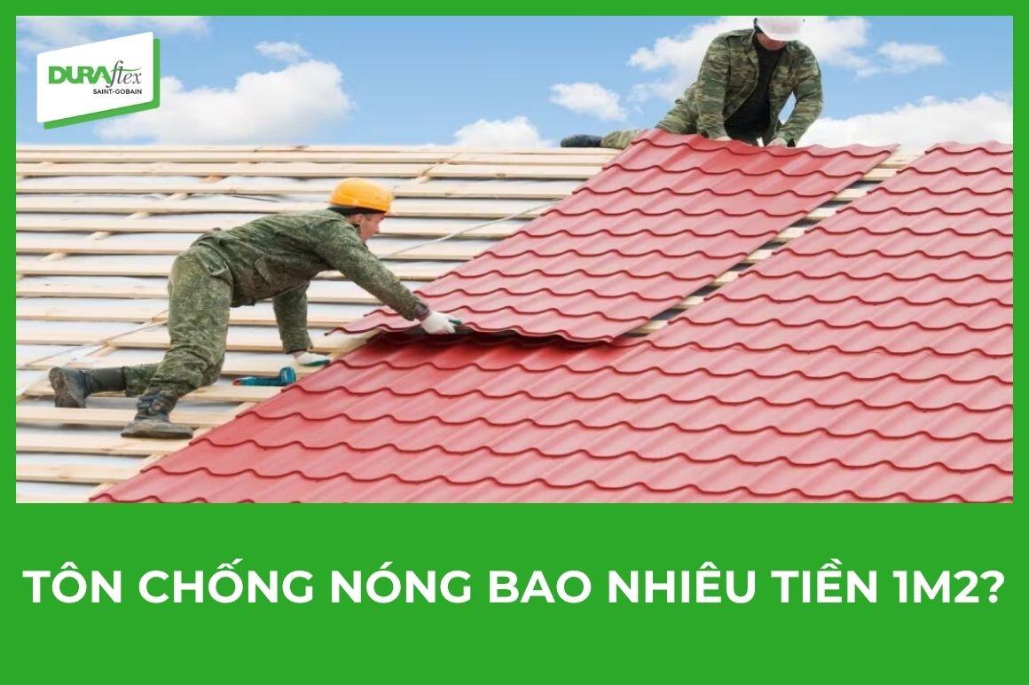 Tôn chống nóng bao nhiêu tiền 1m2