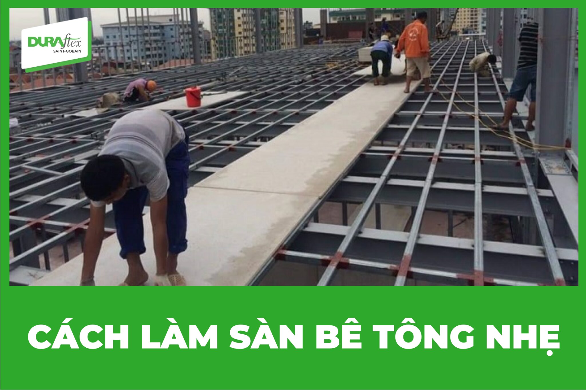 Cách làm sàn bê tông nhẹ