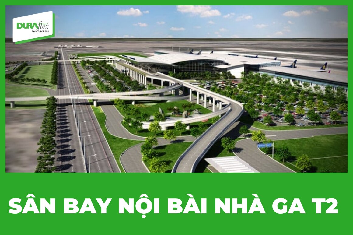 Sân bay nội bài nhà ga T2