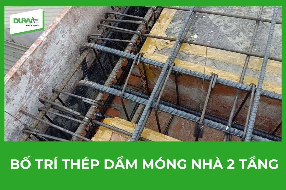Bố trí thép dầm móng nhà 2 tầng